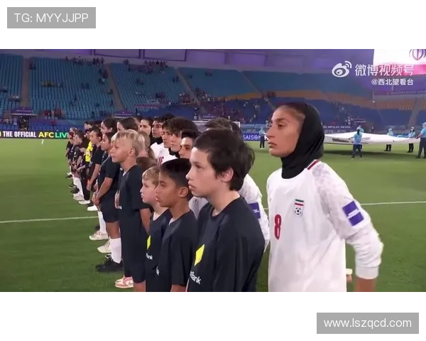 伊朗女足回应拒唱国歌：担忧民众盼祖国复兴